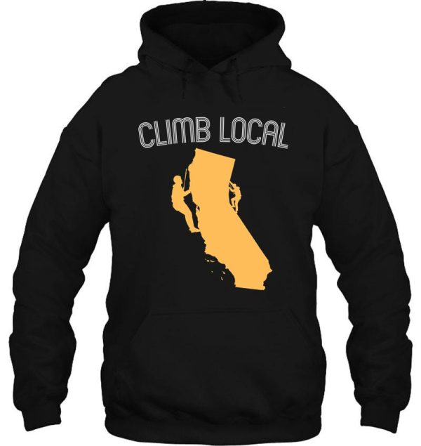 climb local. california. climbing hoodie