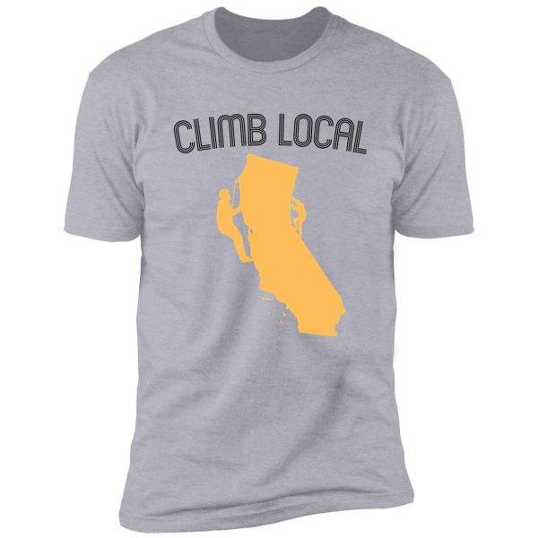 climb local. california. climbing shirt