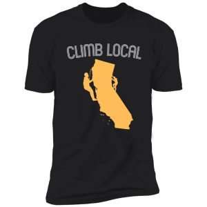 climb local. california. climbing shirt