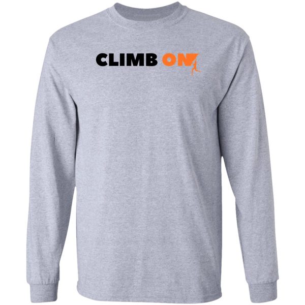 climb on. rock climbing long sleeve