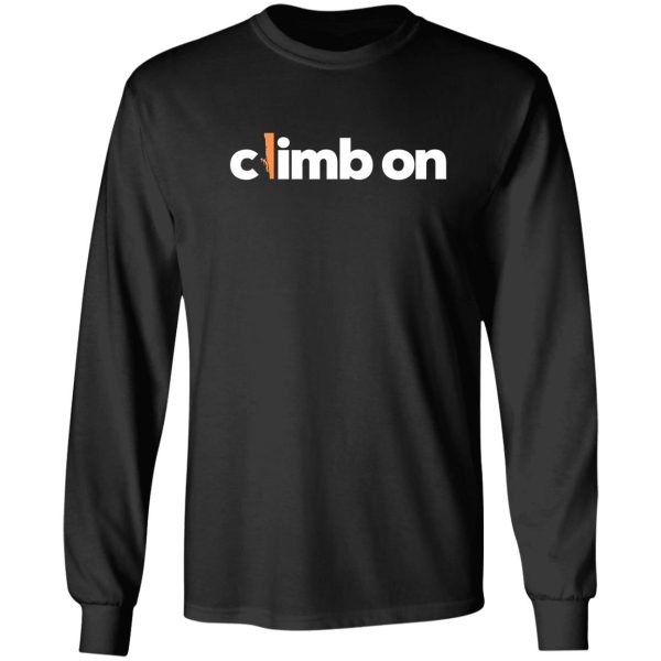 climb on. rock climbing long sleeve