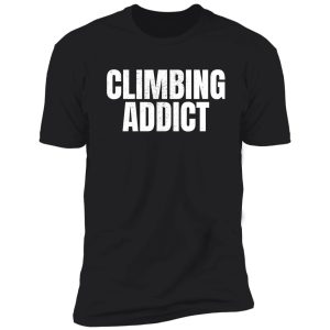 climbing addict shirt