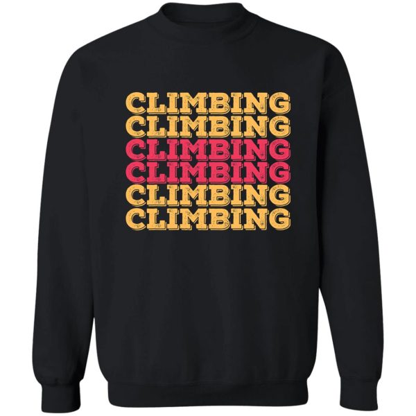 climbing design for climbing lovers - climbing sweatshirt