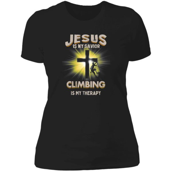 climbing-jesus is my savior climbing is my therapy lady t-shirt
