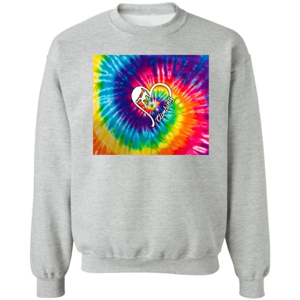 climbing tie dye sweatshirt