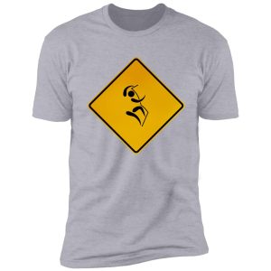 climbing - warning sign shirt