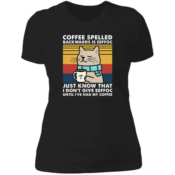 coffee spelled backwards is eeffoc - cats drink coffee lady t-shirt