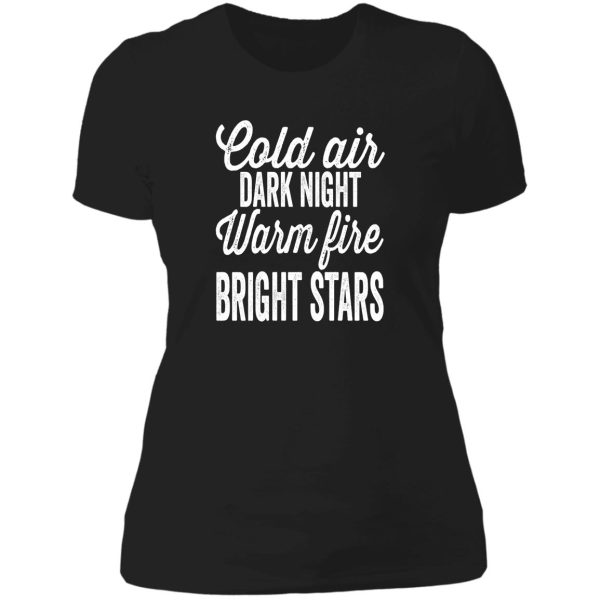 cold air. dark night. warm fire. bright stars-summer. lady t-shirt