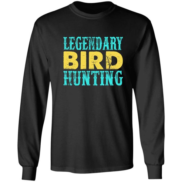 cool bird hunting design long sleeve
