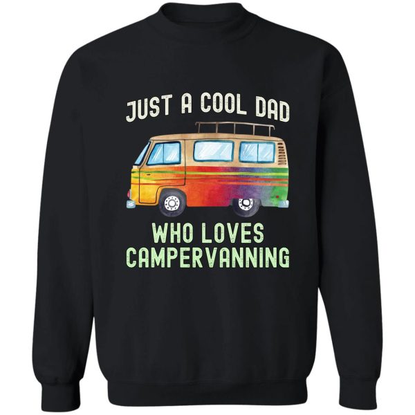 cool dad loves campervanning sweatshirt