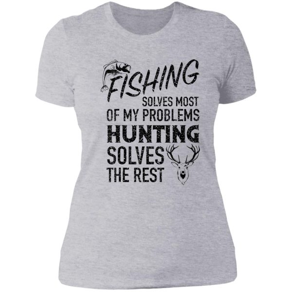cool fishing hunting solve my problems funny hunter gift lady t-shirt