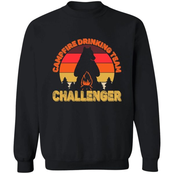 copy of campers campfire drinking team challenger camping bears funny sweatshirt