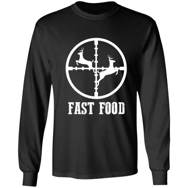 copy of fast food funny deer hunting long sleeve