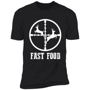 copy of fast food funny deer hunting shirt