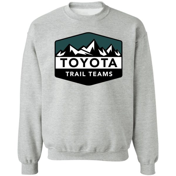 copy of toyota trail teams green mountain badge (unofficial) sweatshirt