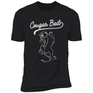 cougar bait shirt