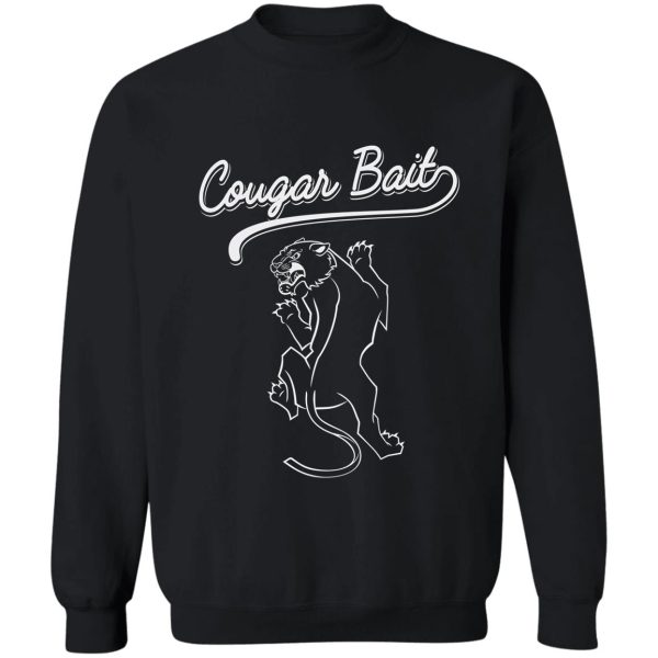 cougar bait sweatshirt