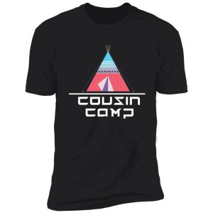 cousin camp shirt