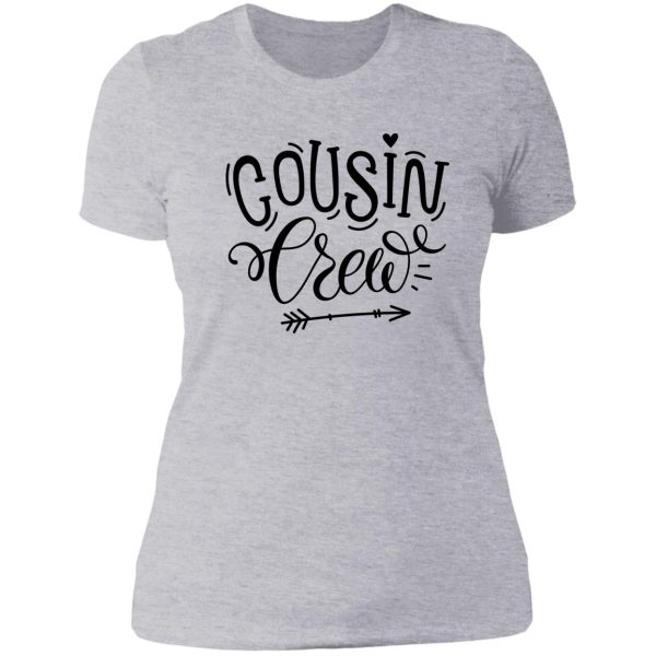cousin crew lady t-shirt