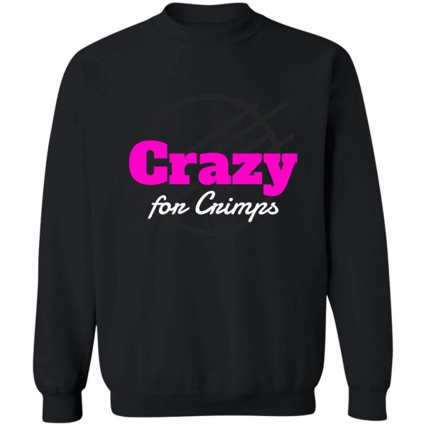 crazy for crimps sweatshirt