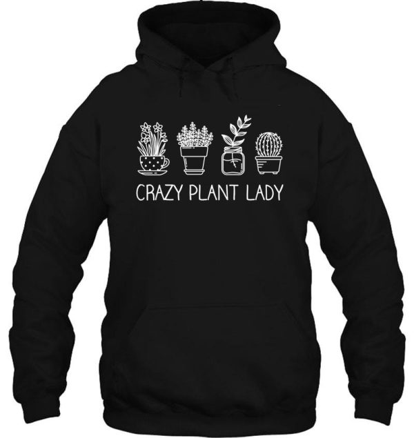 crazy plant lady gardening hoodie