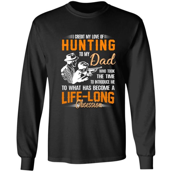 credit to my hunting dad were hunting partners long sleeve