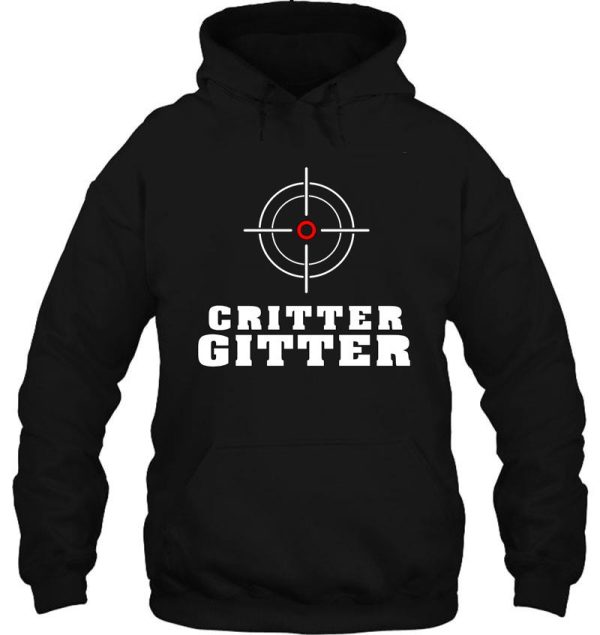 critter getter t-shirt hunting shirts and stickers critter getter hoodie