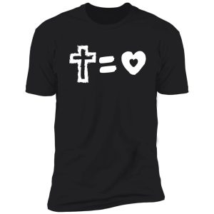 cross equals love heart funny math christian easter t shirt shirt