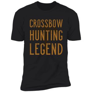 crossbow hunting legend shirt