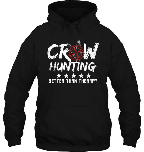 crow hunter crow hunting therapy hoodie