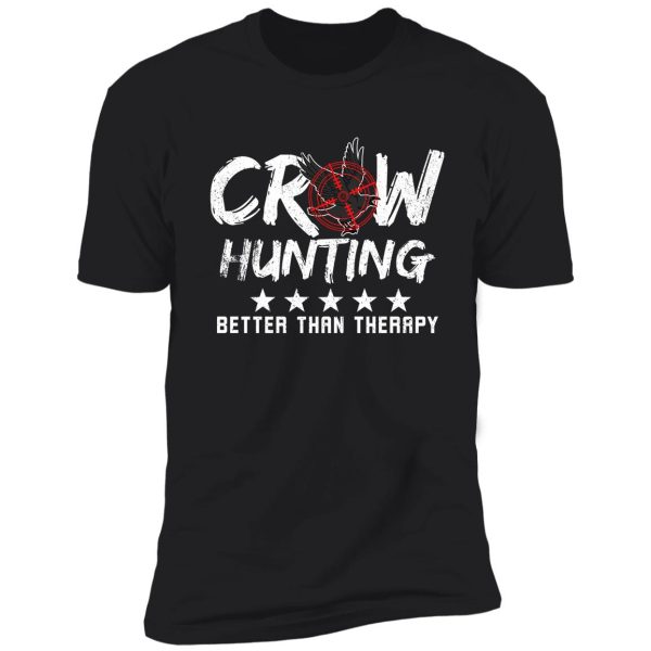 crow hunter crow hunting therapy shirt