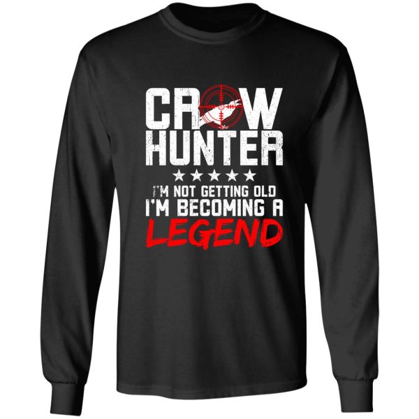 crow hunting crow hunter legend long sleeve