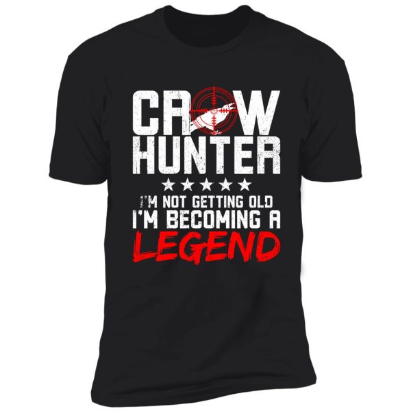 crow hunting crow hunter legend shirt