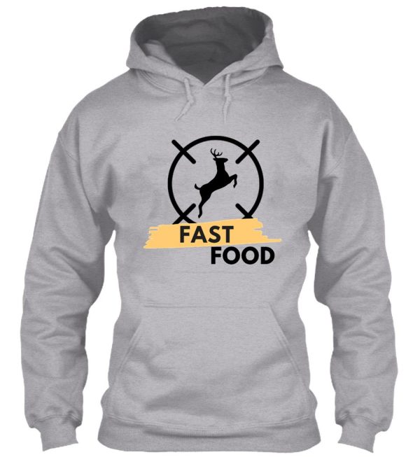 cute & funny fast food buck hunting deer hunter hoodie