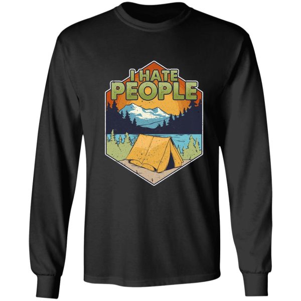 cute & funny i hate people camping in nature pun long sleeve