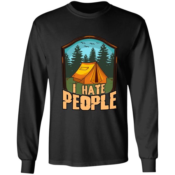 cute & funny i hate people camping tent camper pun long sleeve