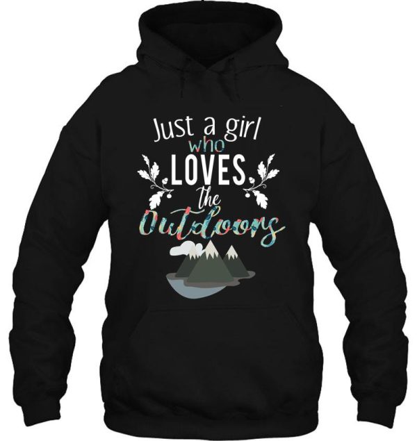 cute just a girl who loves outdoors hiking gift hoodie