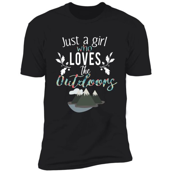 cute just a girl who loves outdoors hiking gift shirt