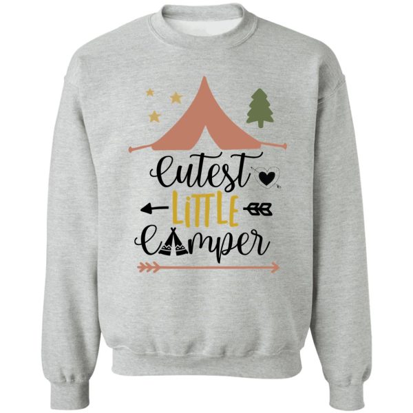 cutest little camper sweatshirt