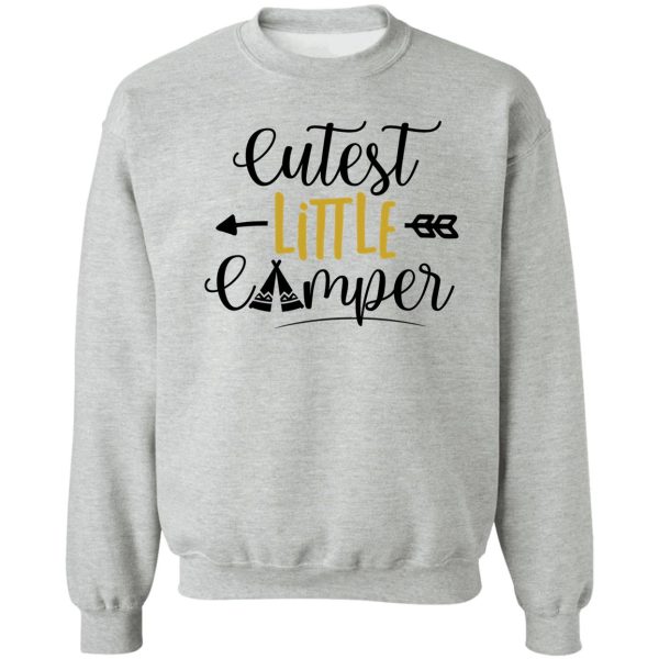 cutest little camper sweatshirt