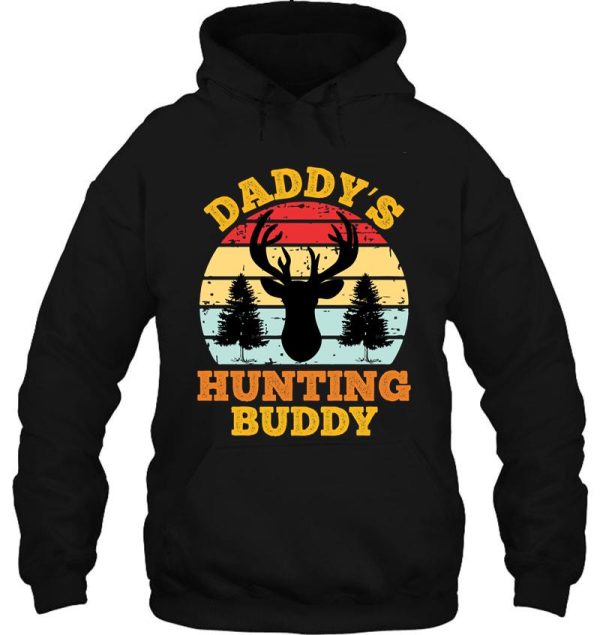 daddys hunting buddy hoodie