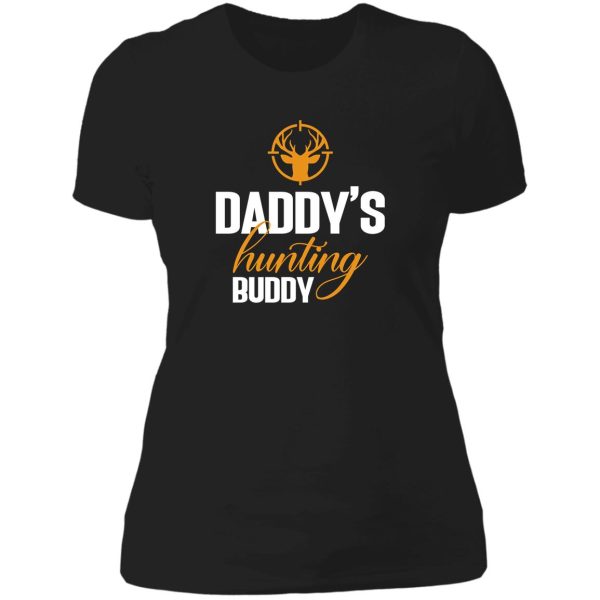 daddys hunting buddy lady t-shirt