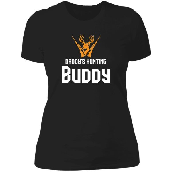 daddys hunting buddy lady t-shirt