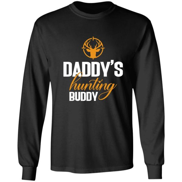 daddys hunting buddy long sleeve