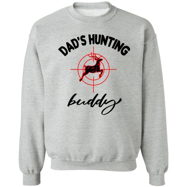 dads still on a hunting sweatshirt