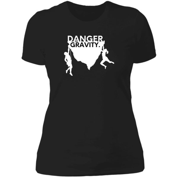 danger. gravity. cool climbing lady t-shirt
