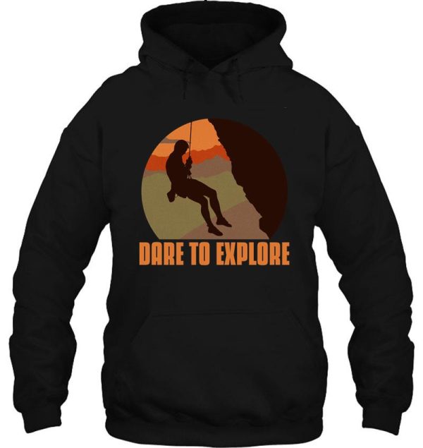 dare to explore hoodie