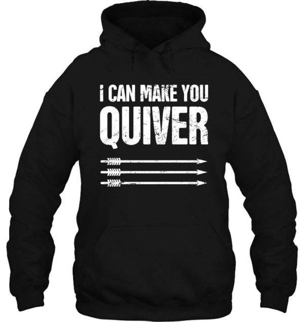 i can make you quiver – archery hoodie