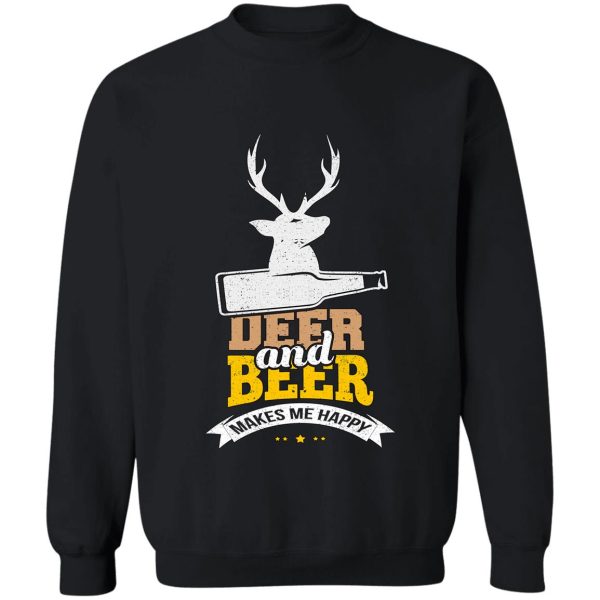 deer and beer make me happy sweatshirt