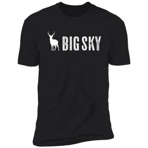 deer: big sky, montana shirt